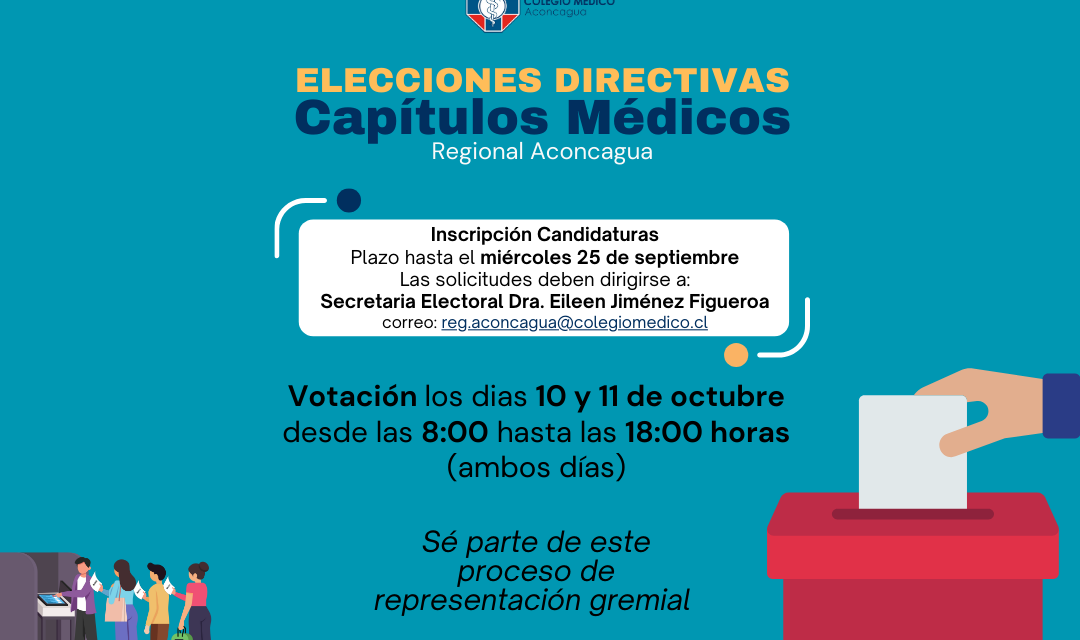 INFORMACIÓN: Elecciones directivas Capítulos Médicos Regional Aconcagua